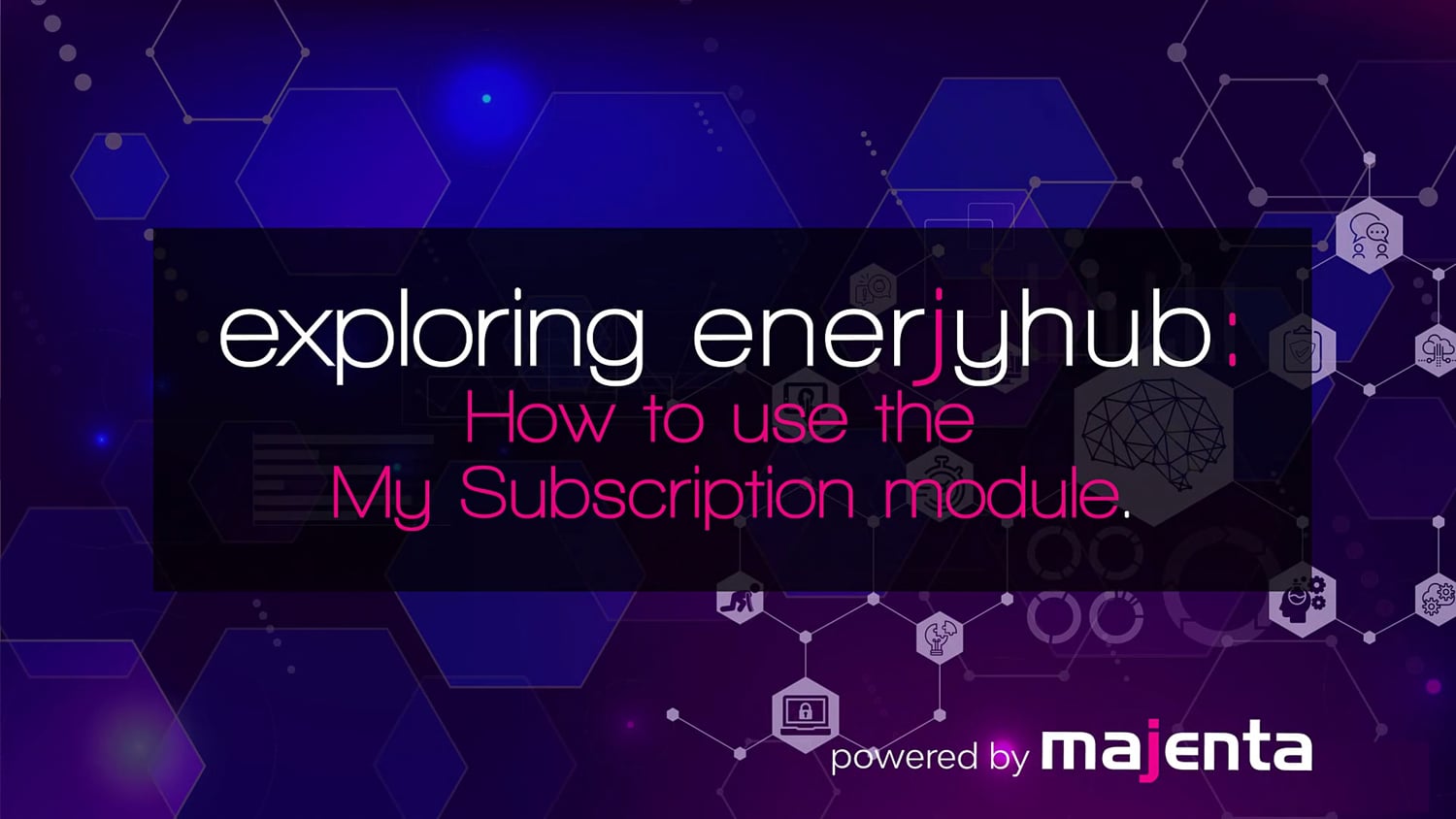 This 2-minute video will walk you through the new ‘My Subscription’ module on enerjyhub. You will learn how to view your subscription information, including your contract start and end dates, your open cases, how many training courses your company has attended and so much more.
