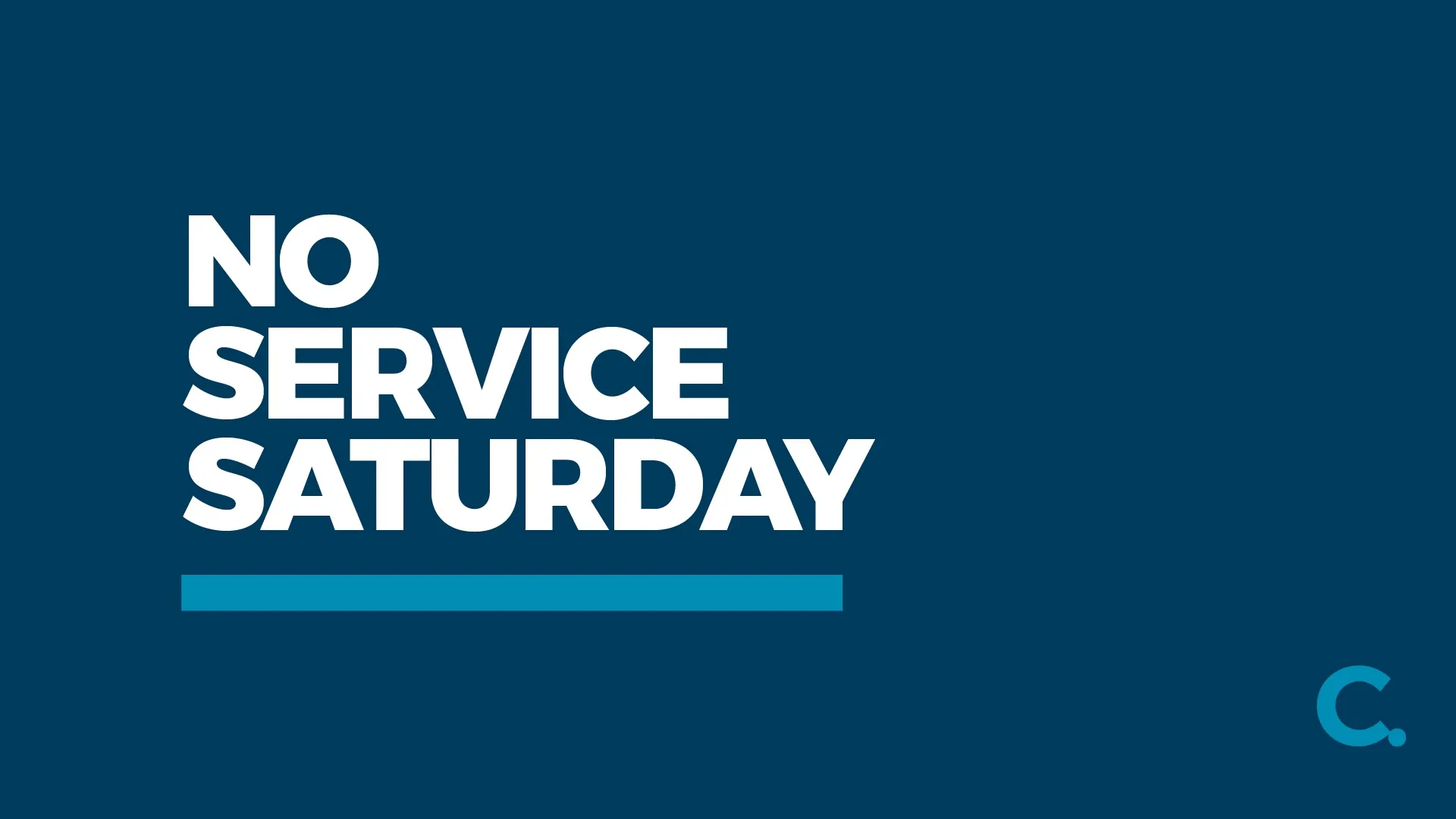 No Services Saturday