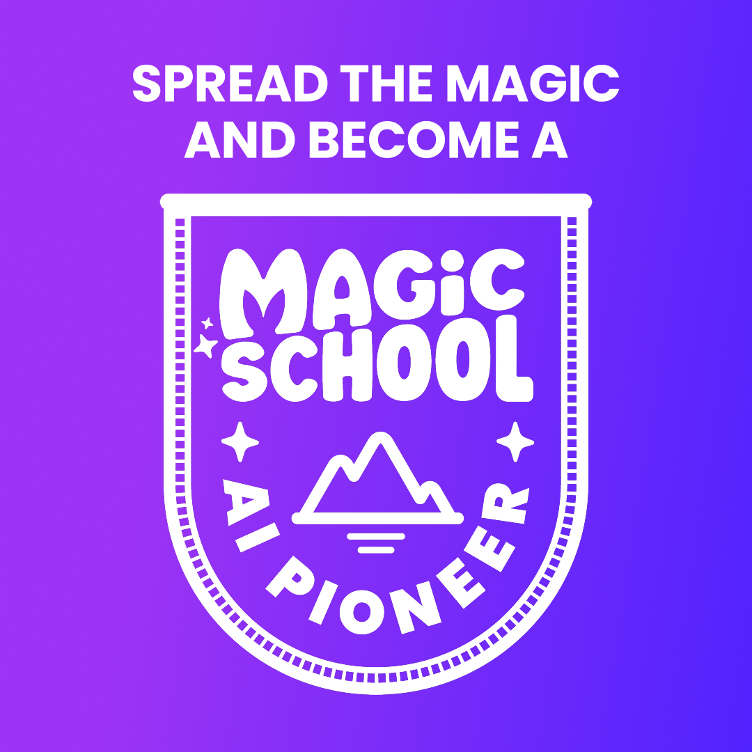 Purple text: Spread the magic and become a MagicSchool [logo] AI Pioneer