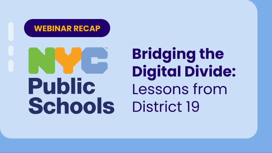 NYC Public Schools: Bridging the Digital Divide: Lessons from District 19