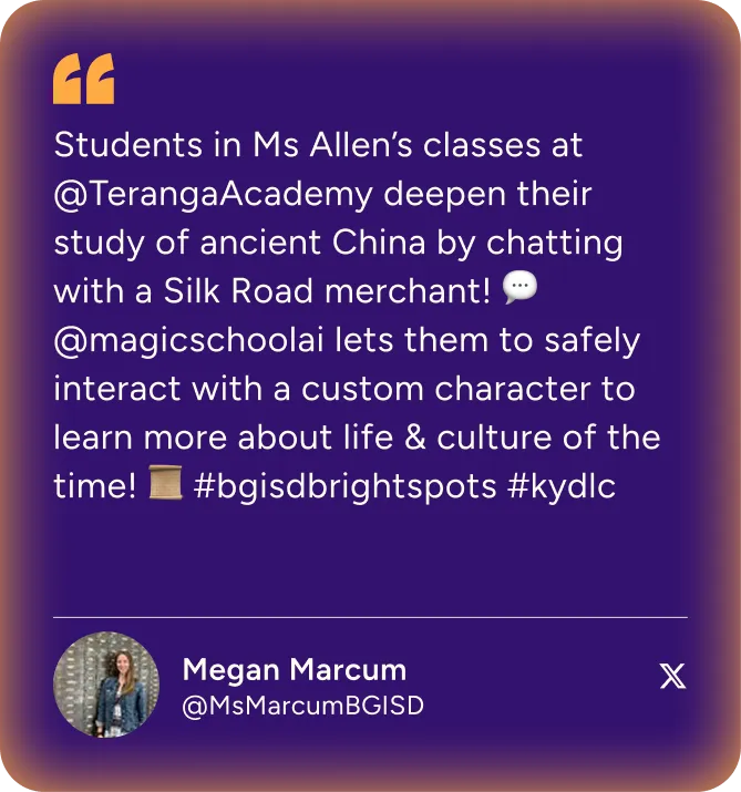 'Students in Ms Allen's classes at @TerangaAcademy deeper their study of ancient China by chatting with a Silk Road merchant! @magicschoolai lets them to safely interact with a custom character to learn more about life & culture of the time! #bgisdbrightspots #kydlc' Post from Megan Marcum