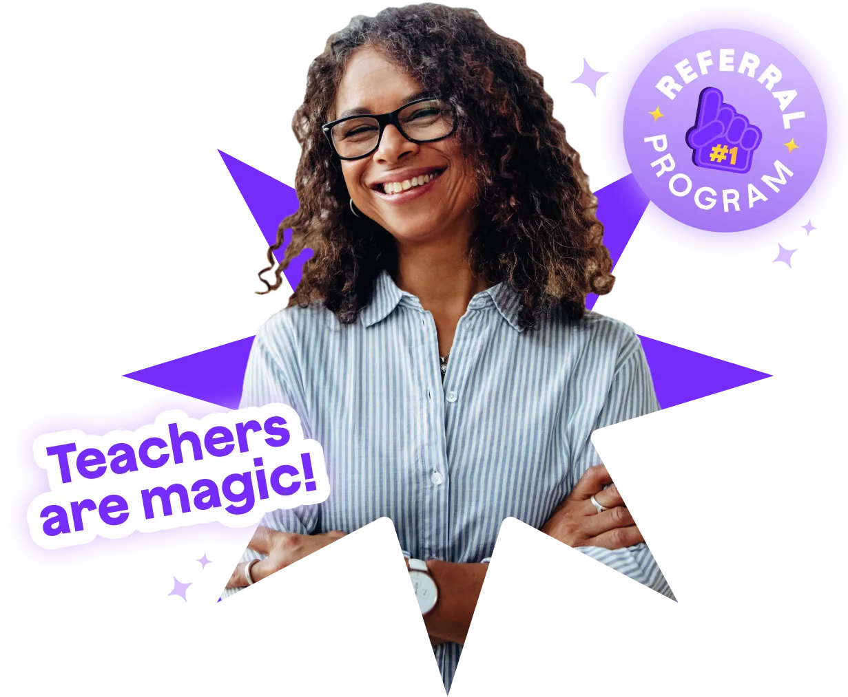 Image of a smiling teacher in a star shaped graphic with a 'Teachers are magic!' text callout and a 'Referral Program' circular callout.