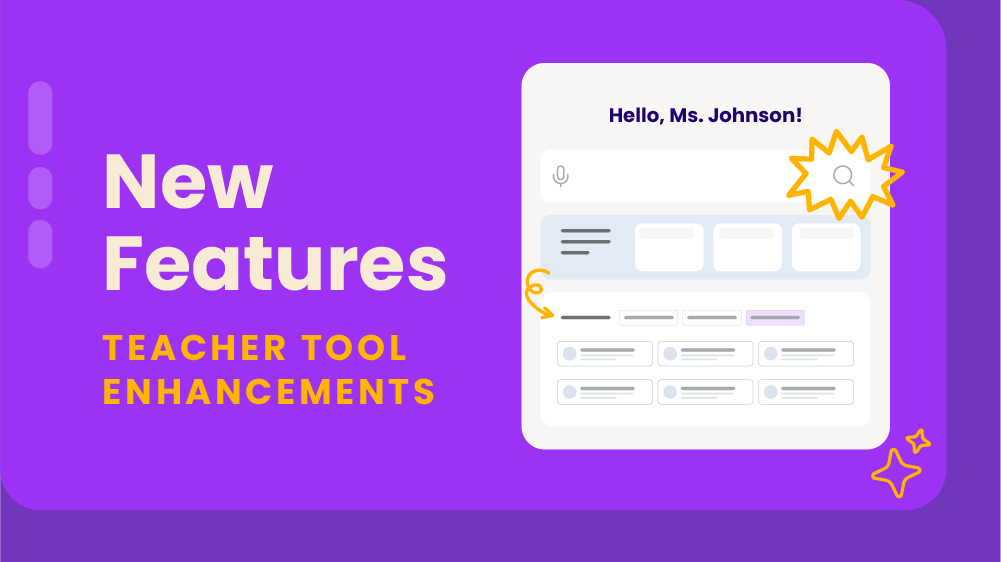 New Features: Teacher Tool Enhancements. Stylized graphic of tools homepage