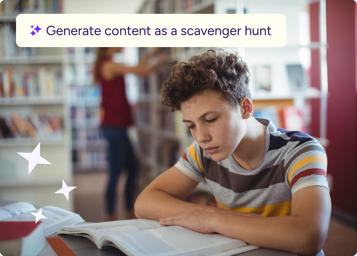 Image of a student reading a book at a table in a library setting with a prompt a teacher would use 'Generate content as a scavenger hunt.'