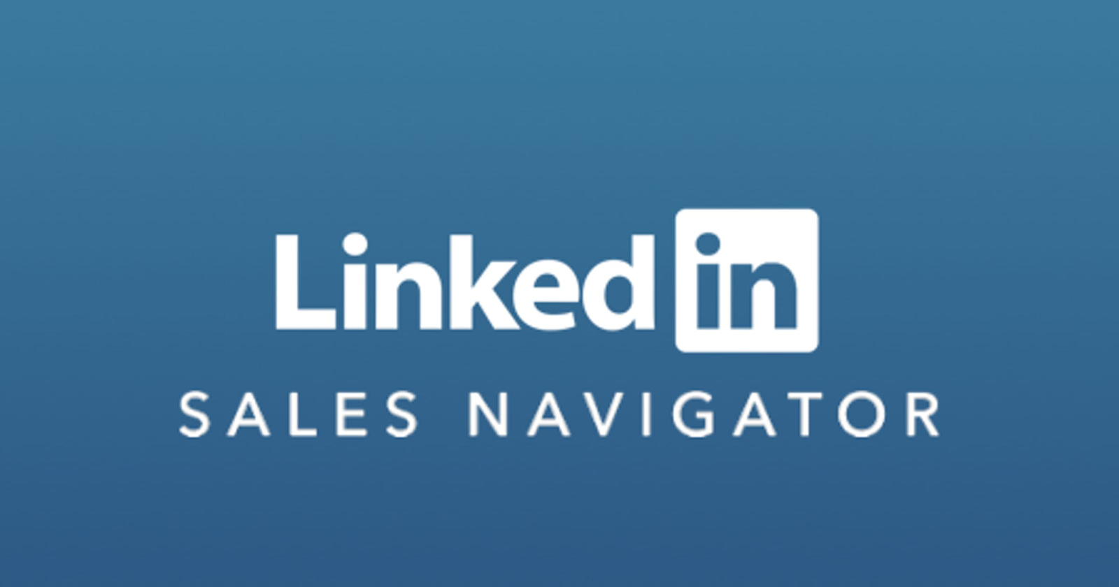 How To Use LinkedIn Sales Navigator: Failproof Guide