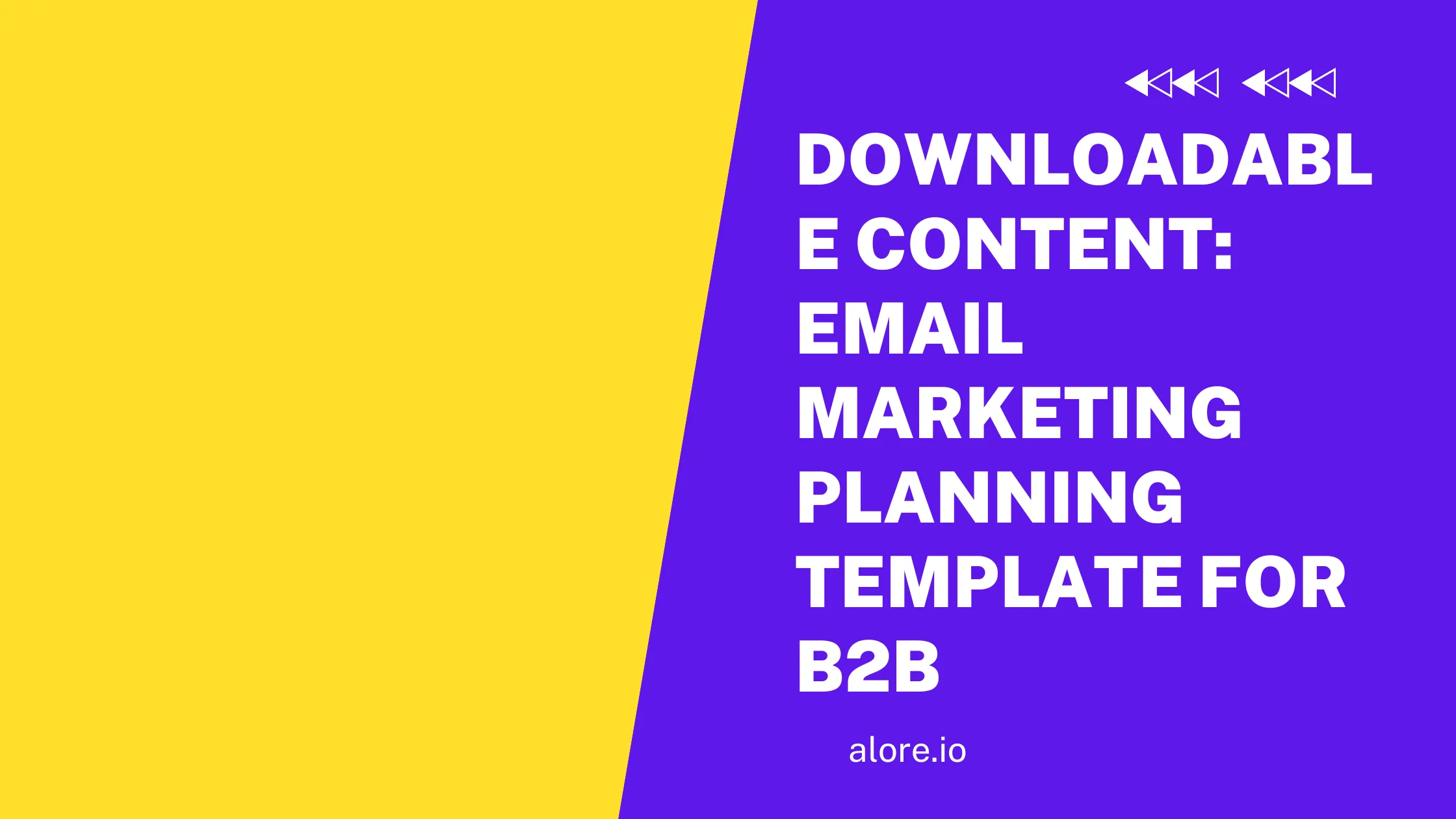 Email Marketing Planning Template for B2B