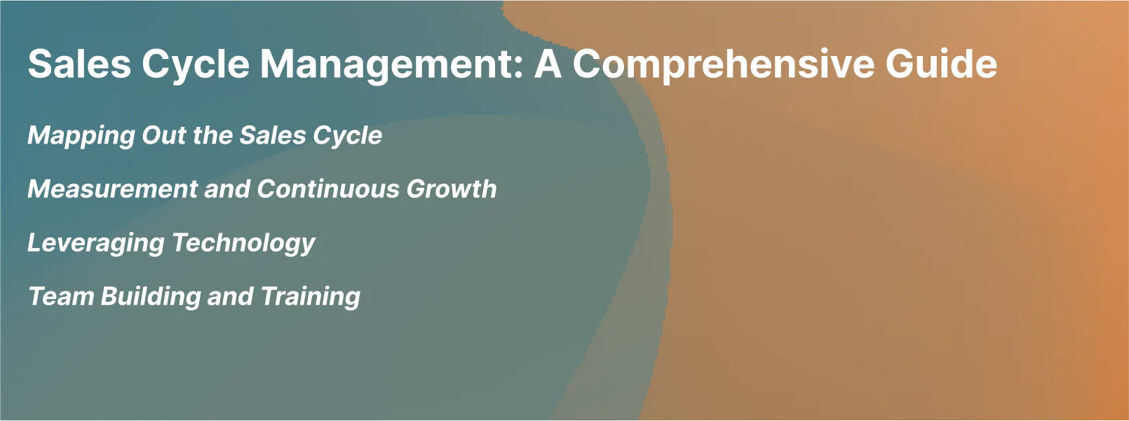 Sales Cycle Management: A Comprehensive Guide