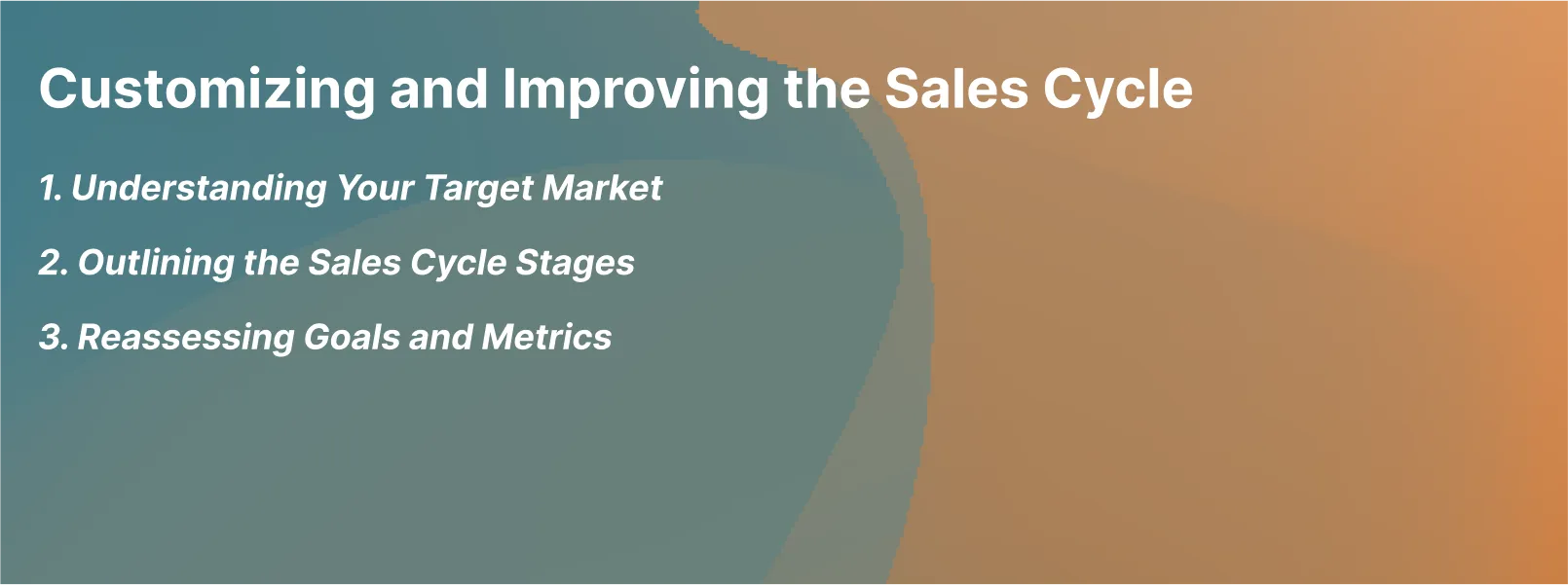 Customizing and Improving the Sales Cycle