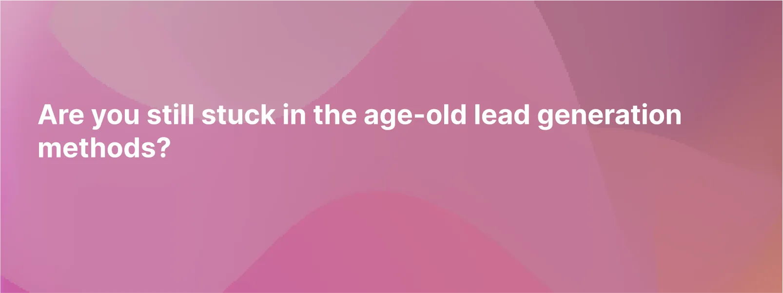 What is Outbound Lead Generation?