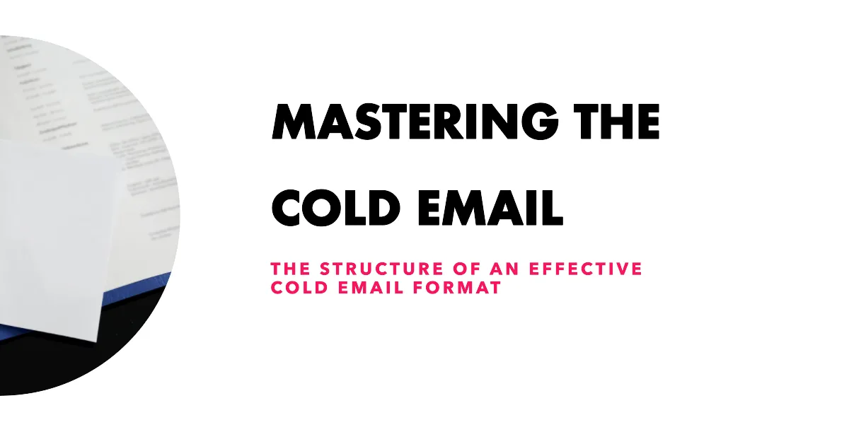 The Structure of an Effective Cold Email Format