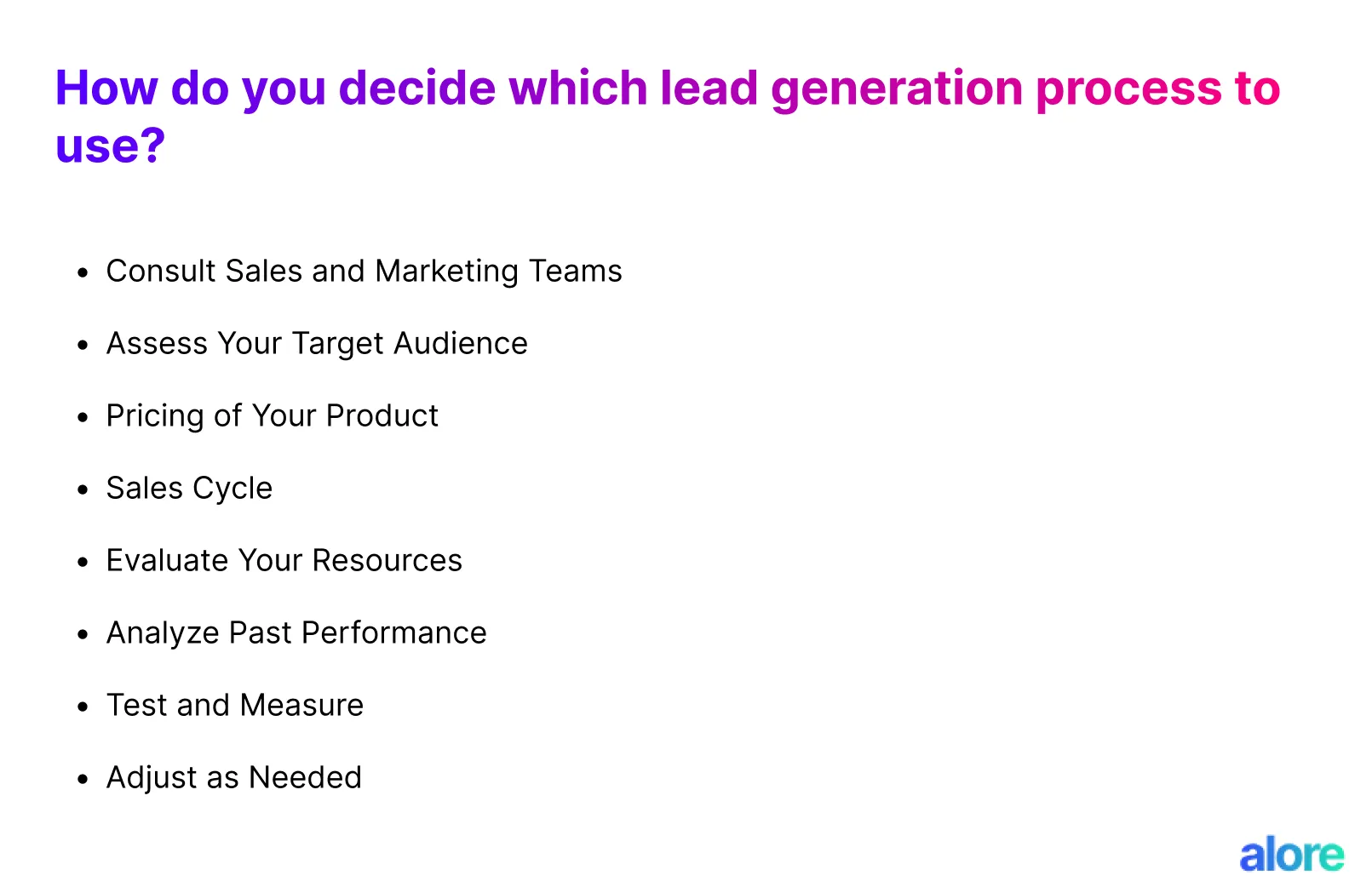 How do you decide which lead generation process to use?
