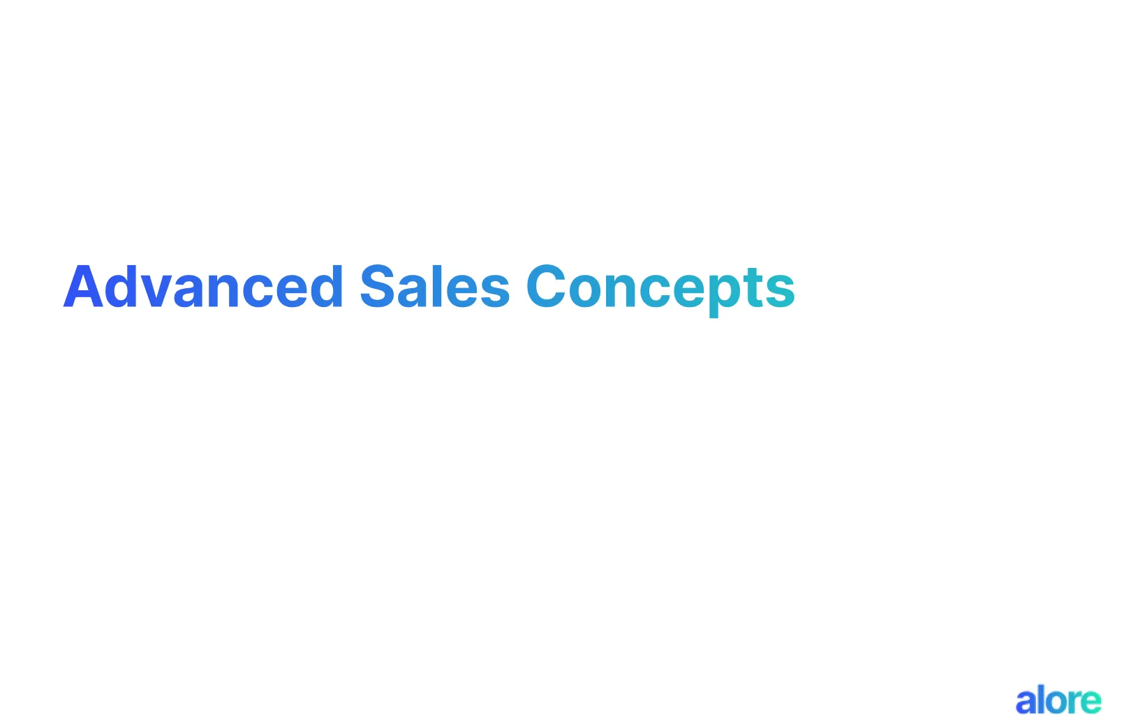 Advanced Sales Concepts