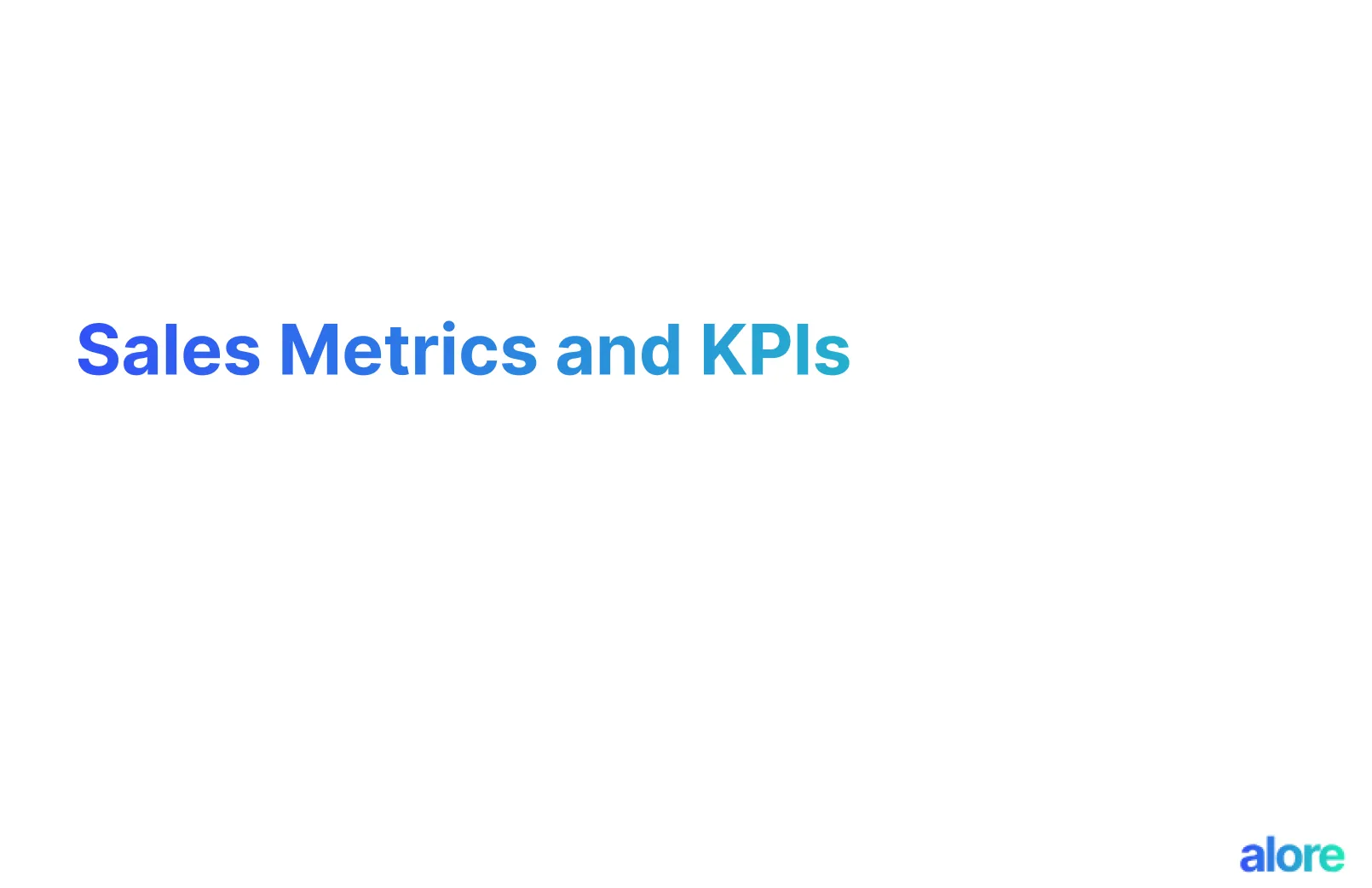 Sales Metrics and KPIs