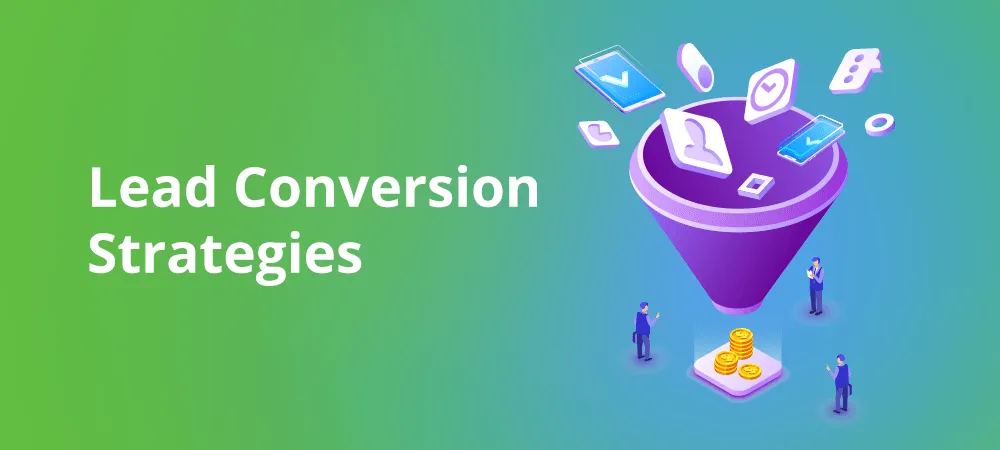 Lead Conversion Strategies