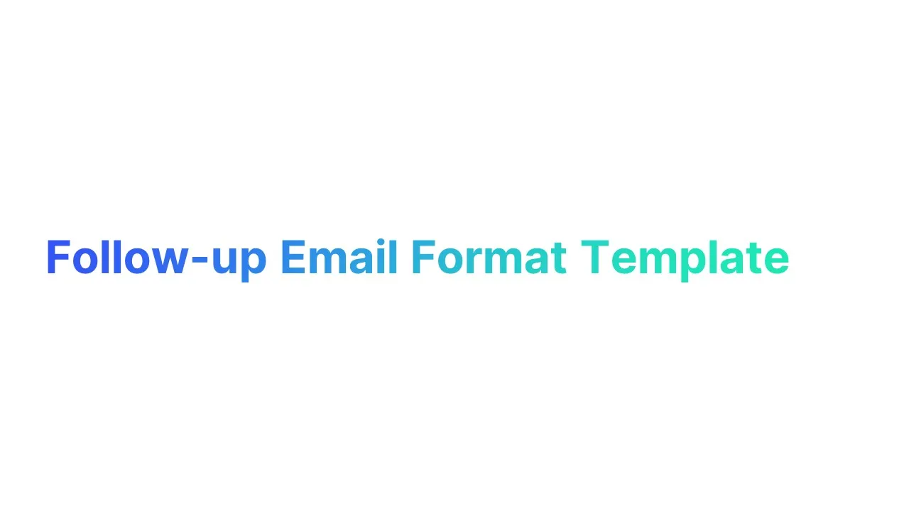 Follow-up Email Format Template