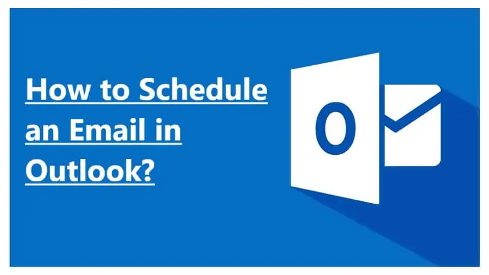 How to Schedule an Email in Outlook