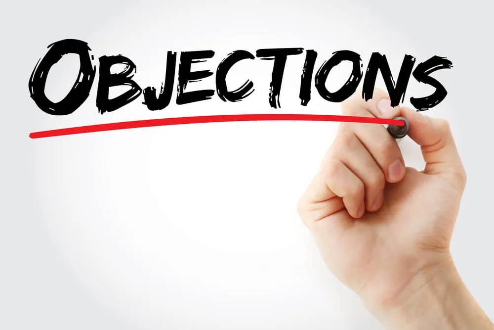 Handle Objections - Be prepared for potential pushbacks