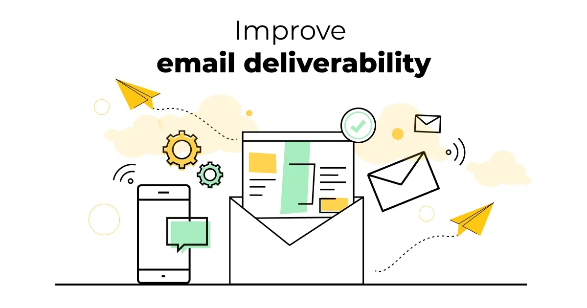 Improving Email Deliverability