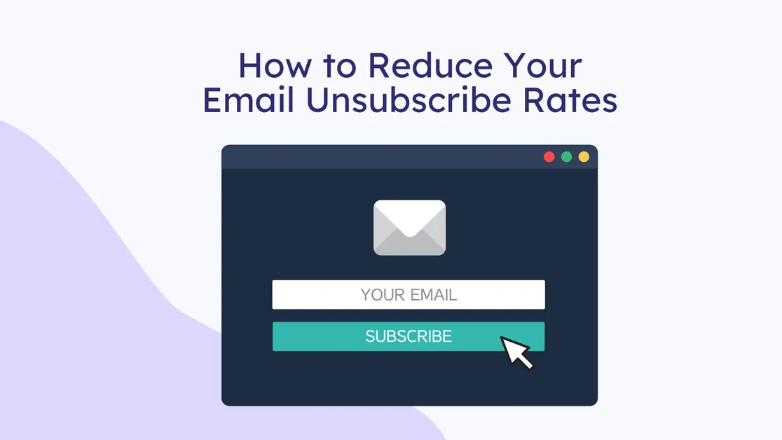Reducing Email Unsubscribe Rates