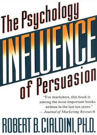 Influence: The Psychology of Persuasion