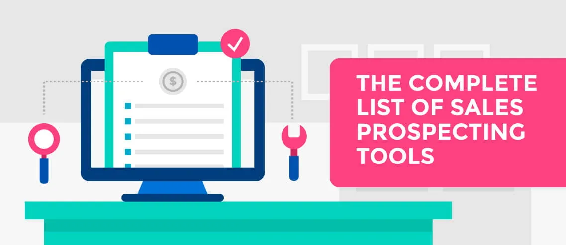 Top Sales Prospecting Tools Every Sales Rep Should Use