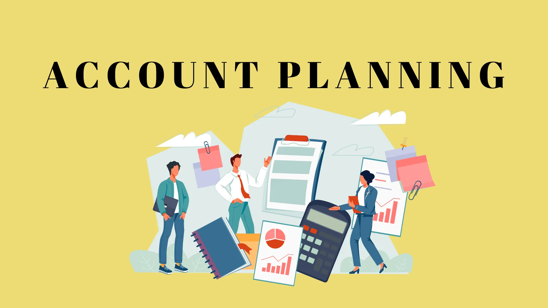 7 Key Steps in the Account Planning Process