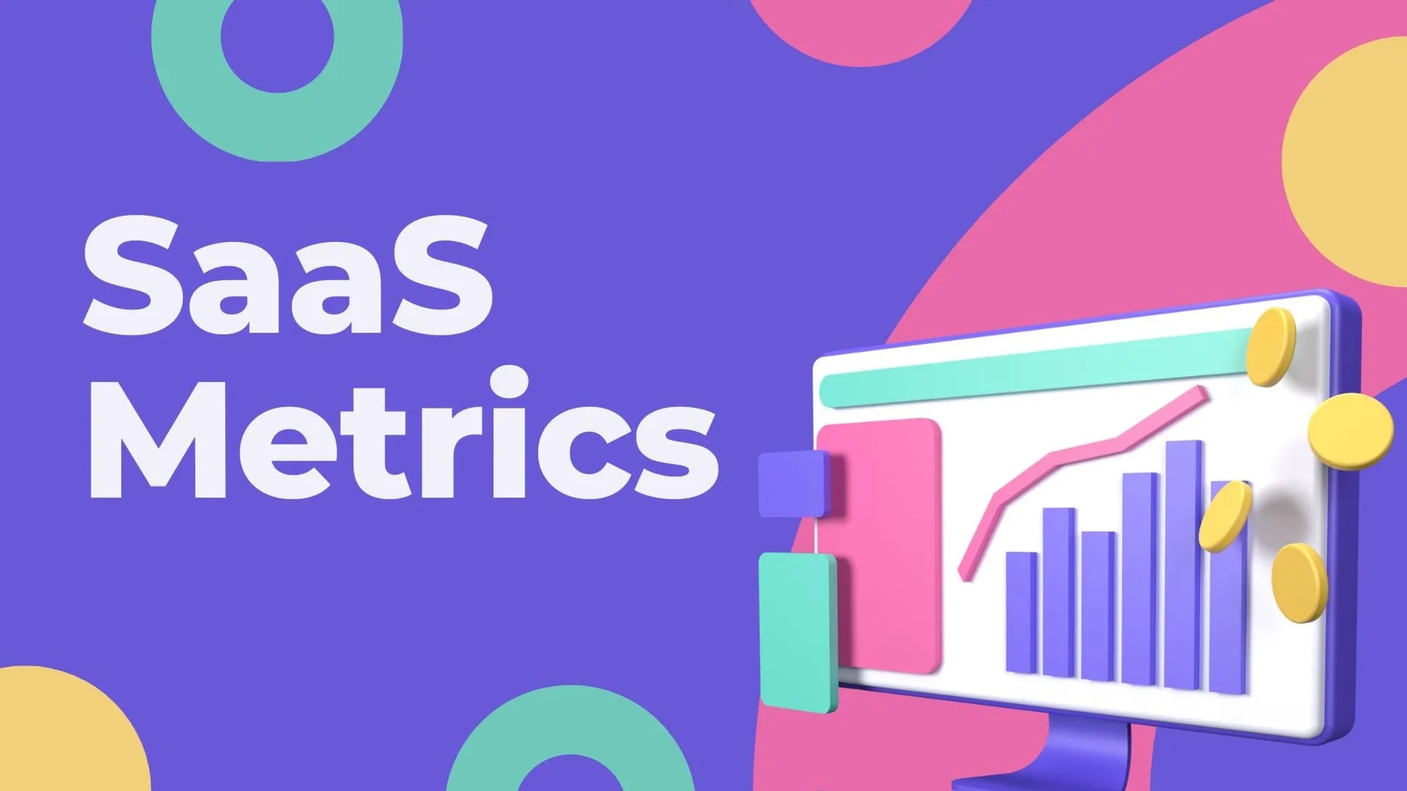 What are SaaS Metrics?