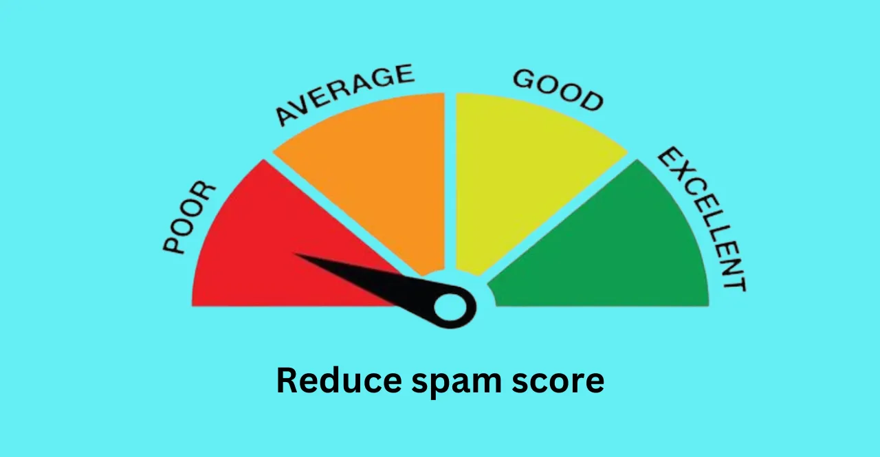 How to Reduce Your Spam Score