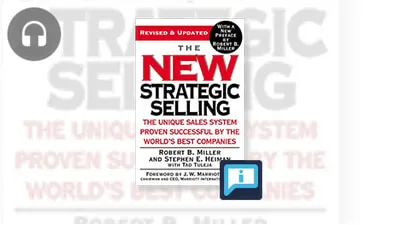 "The New Strategic Selling" by Robert B. Miller and Stephen E. Heiman