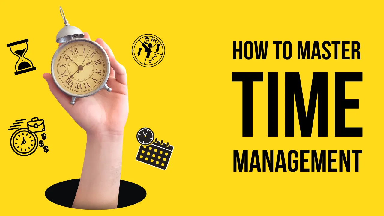 Tactic 8: Mastering Time Management