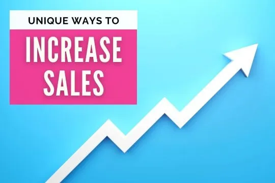 7 Simple Tips on How to Increase Sales