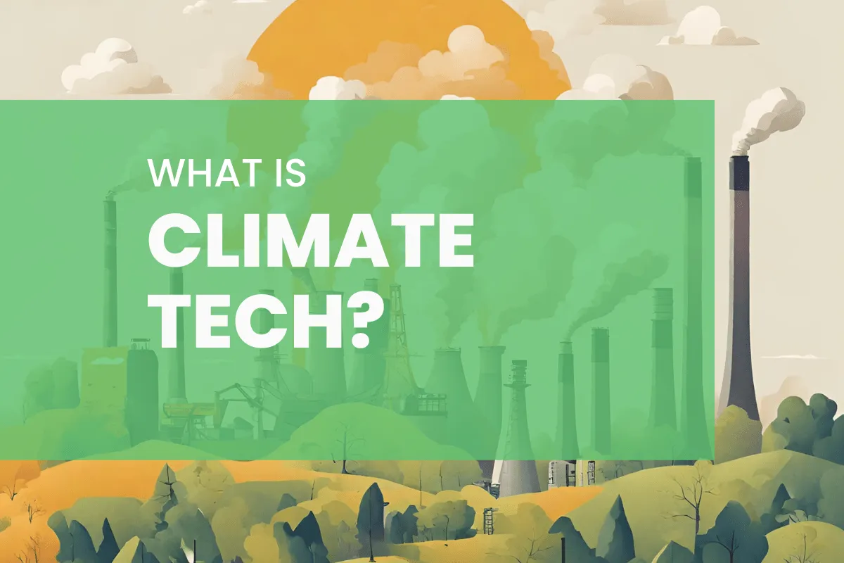 What is Climate Tech