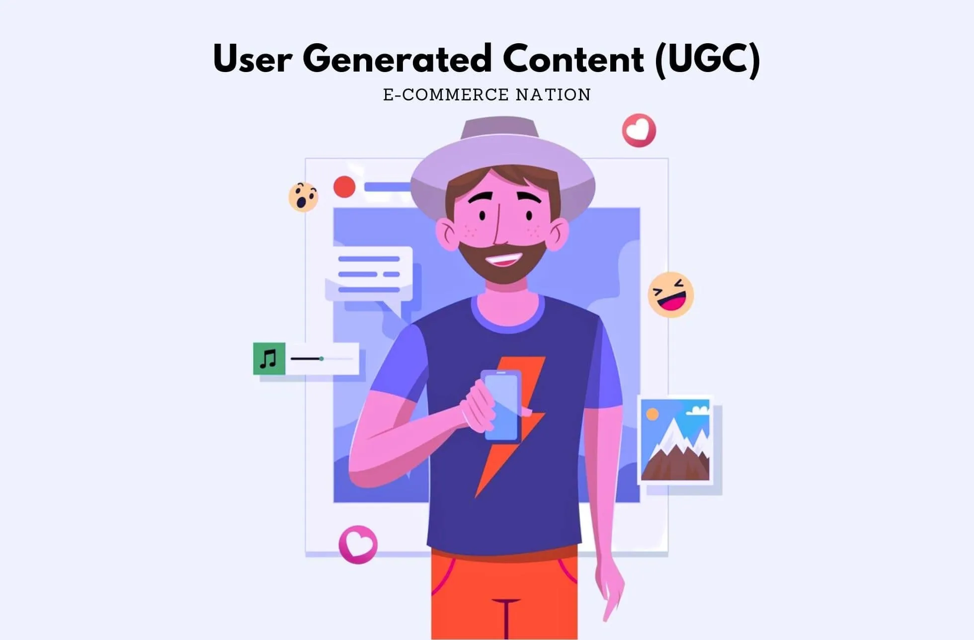 Leverage User-Generated Content (UGC)