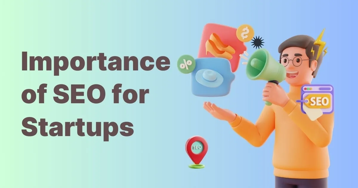 Why Is SEO Essential for Startup's Growth?