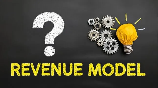How to Choose the Right Revenue Models for Your Business?