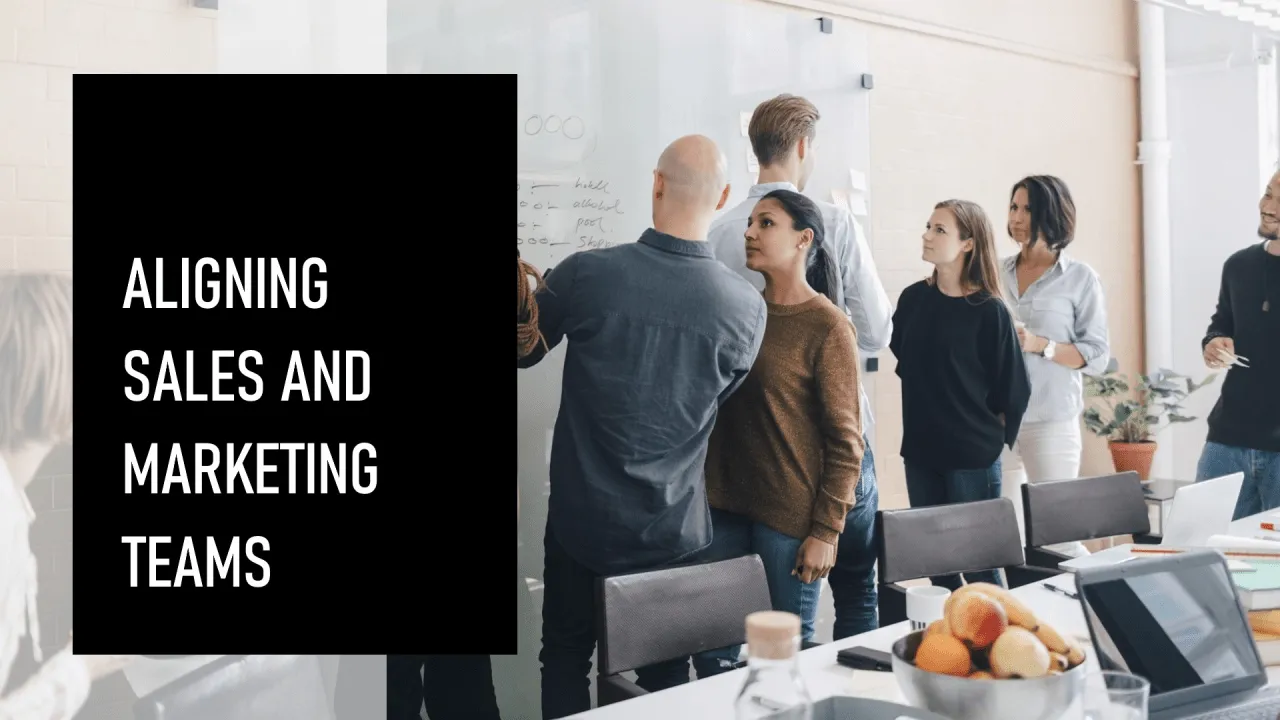 How Can Sales and Marketing Teams Align for Better Lead Generation?