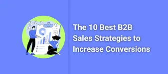 What Are the Best B2B Sales Strategies?