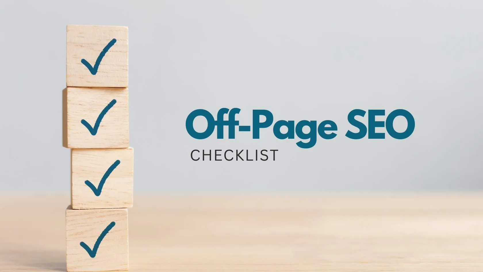 Off-Page SEO Checklist: Build Authority & Trust