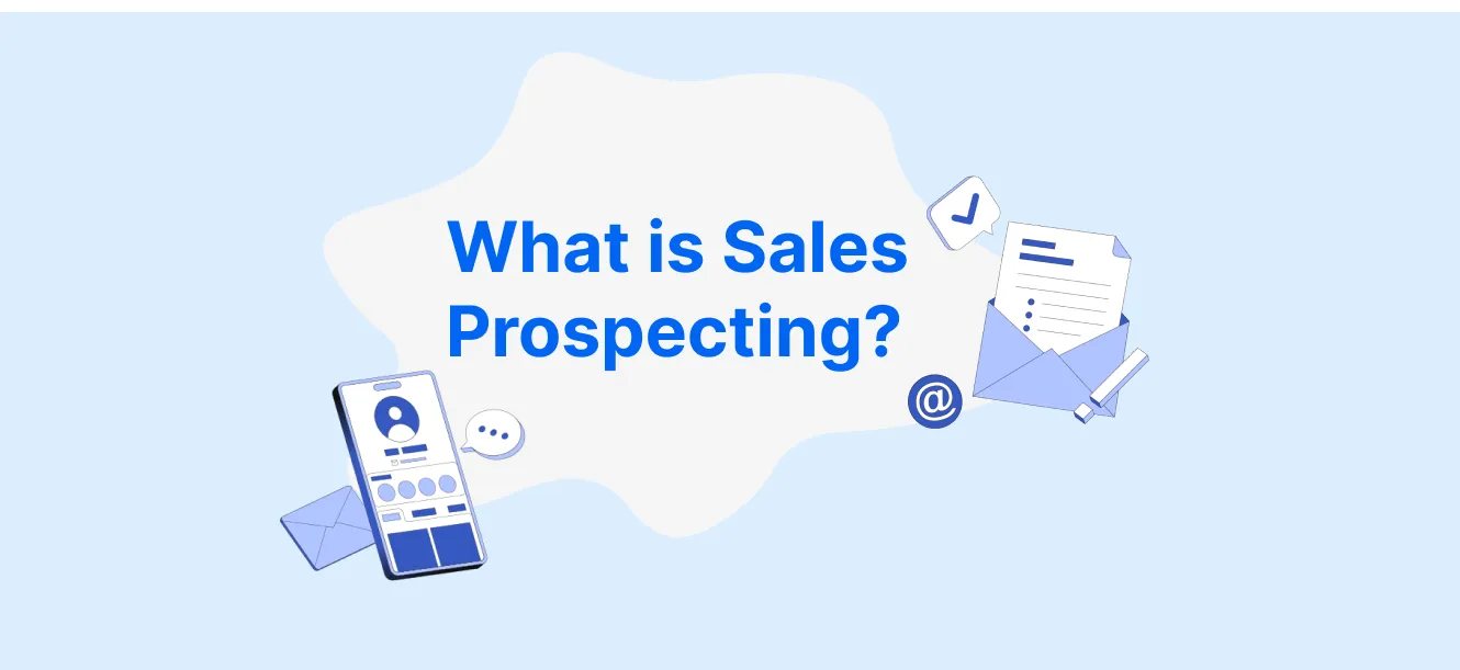 What Is Prospecting?