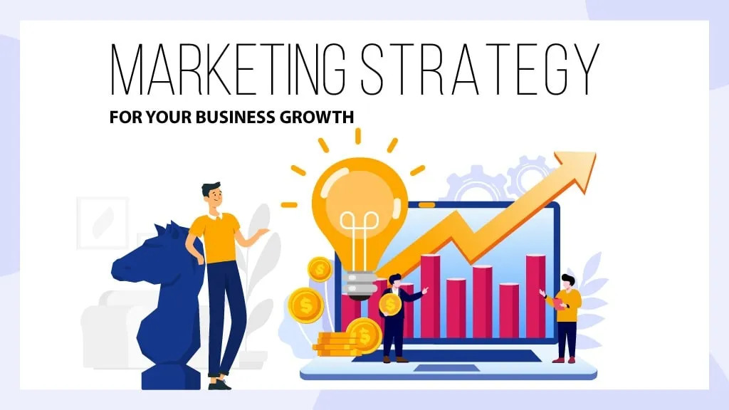 Why Is Marketing Strategy the Key to Business Growth?