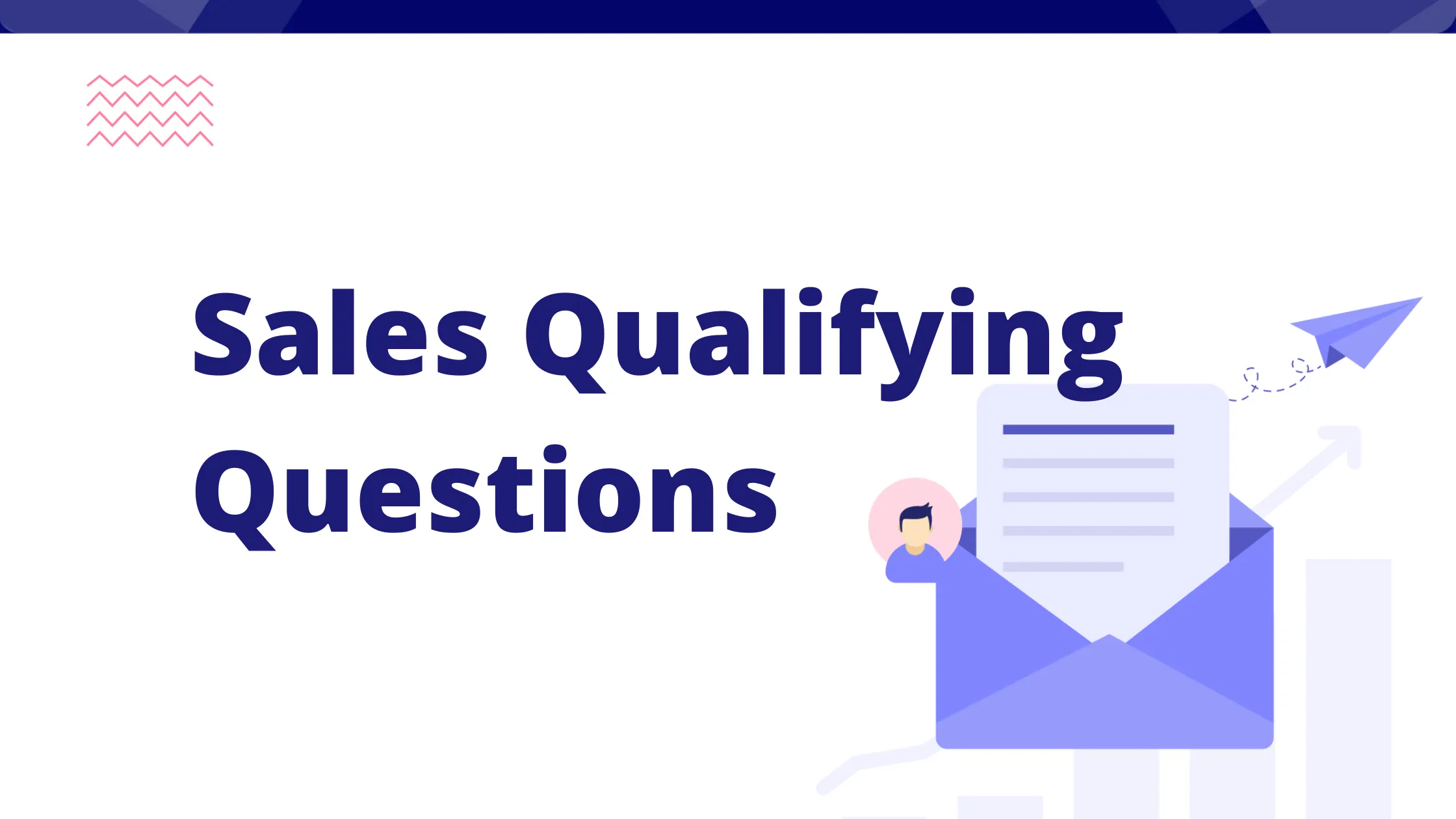 Frequently Asked Questions About Sales Prospect Qualification