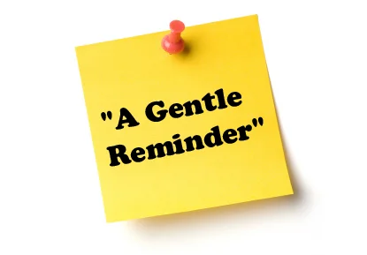 Polite Reminders vs. Persistent Nudges