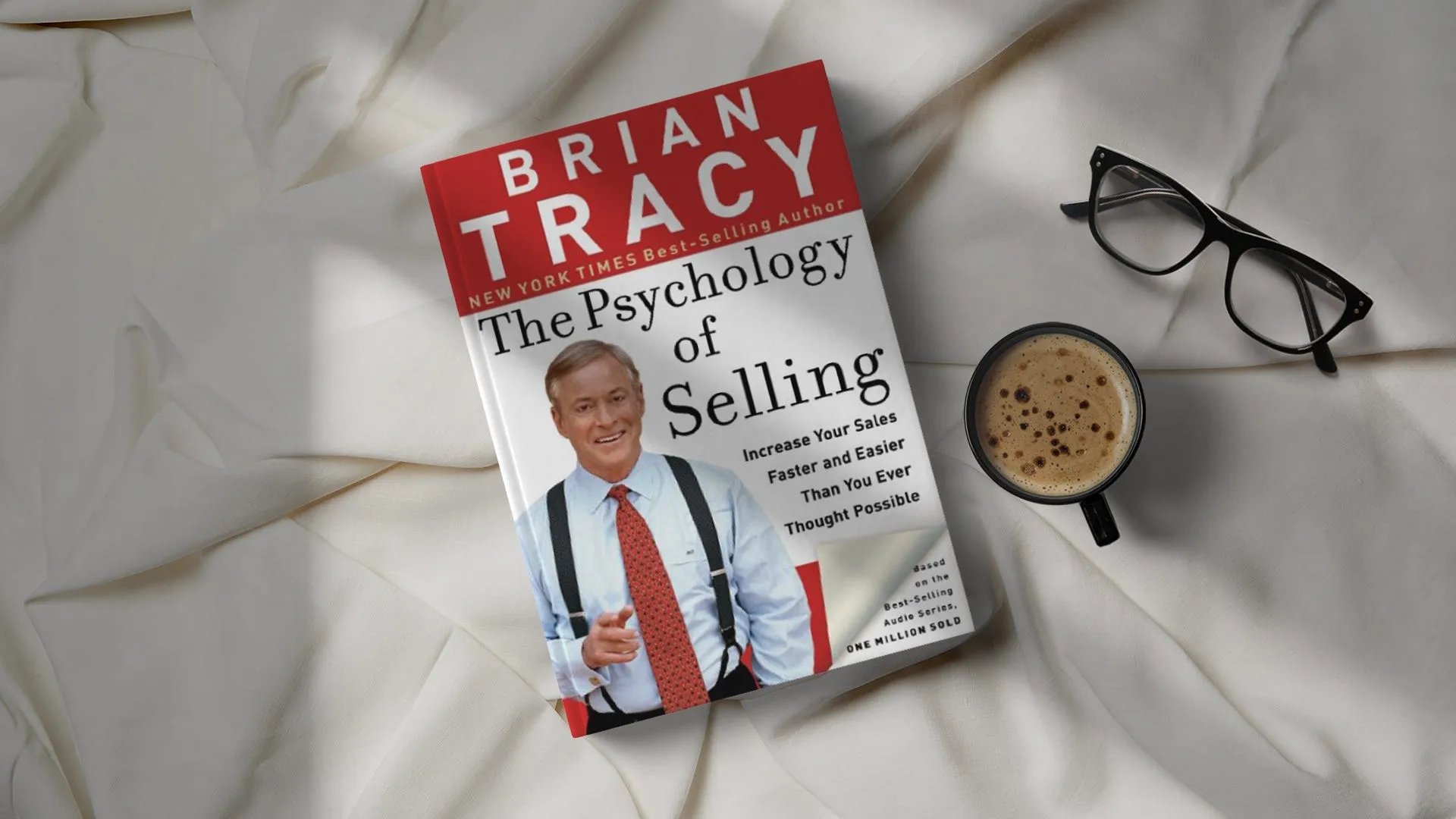 The Psychology of Selling by Brian Tracy