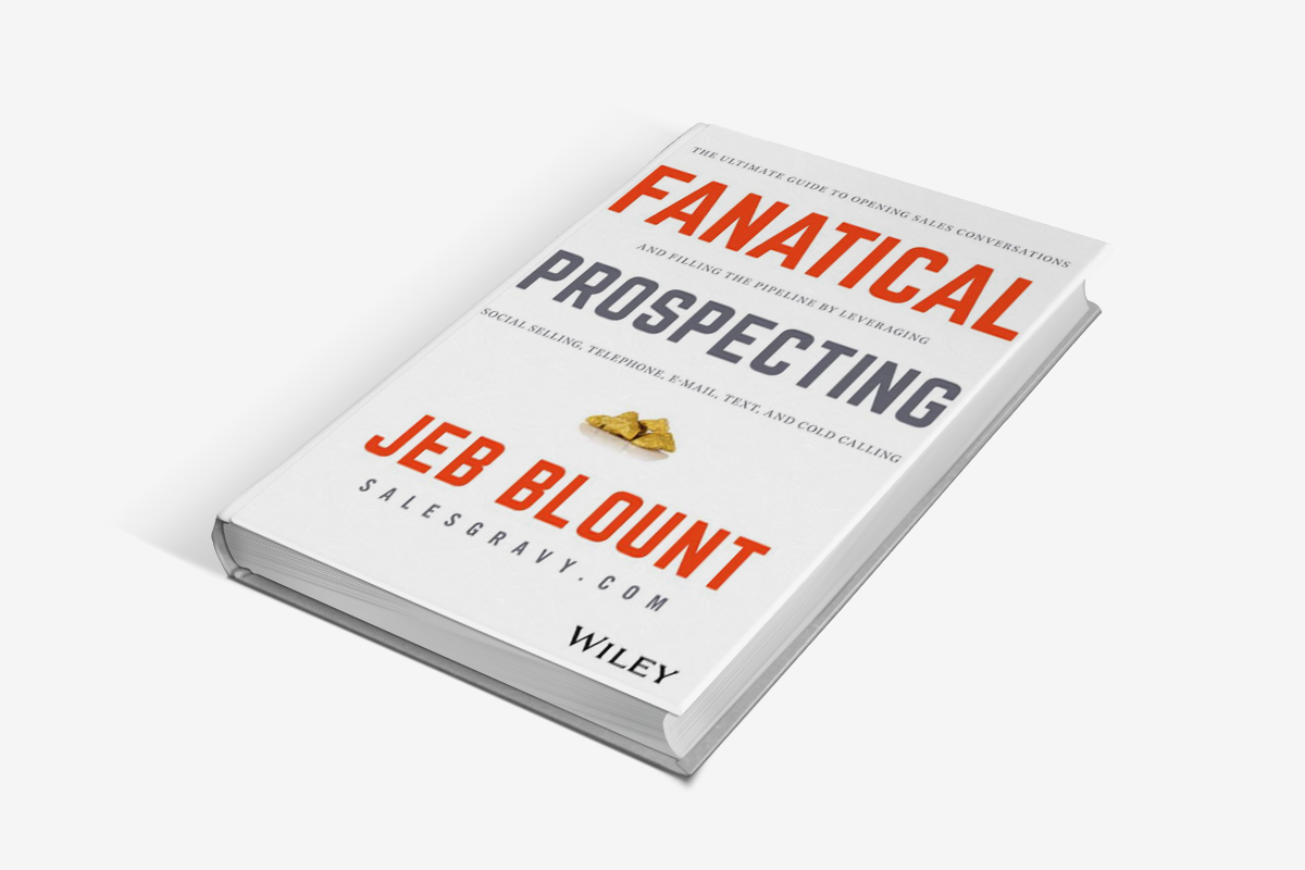 Fanatical Prospecting by Jeb Blount