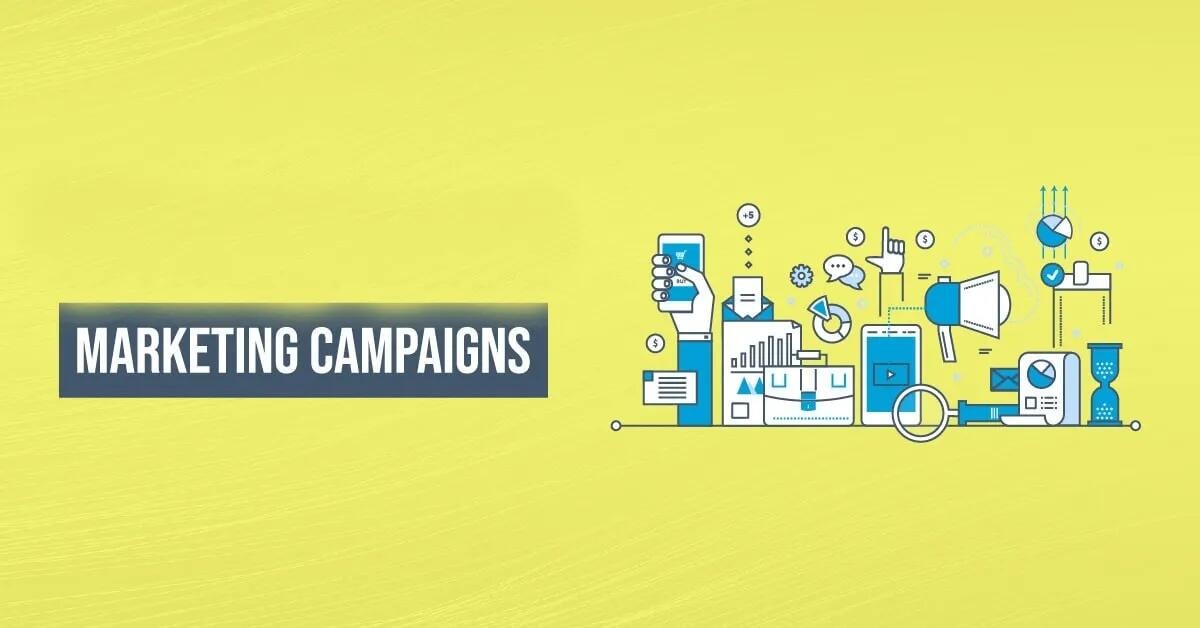 What is a Marketing Campaign and Why Many Fail?