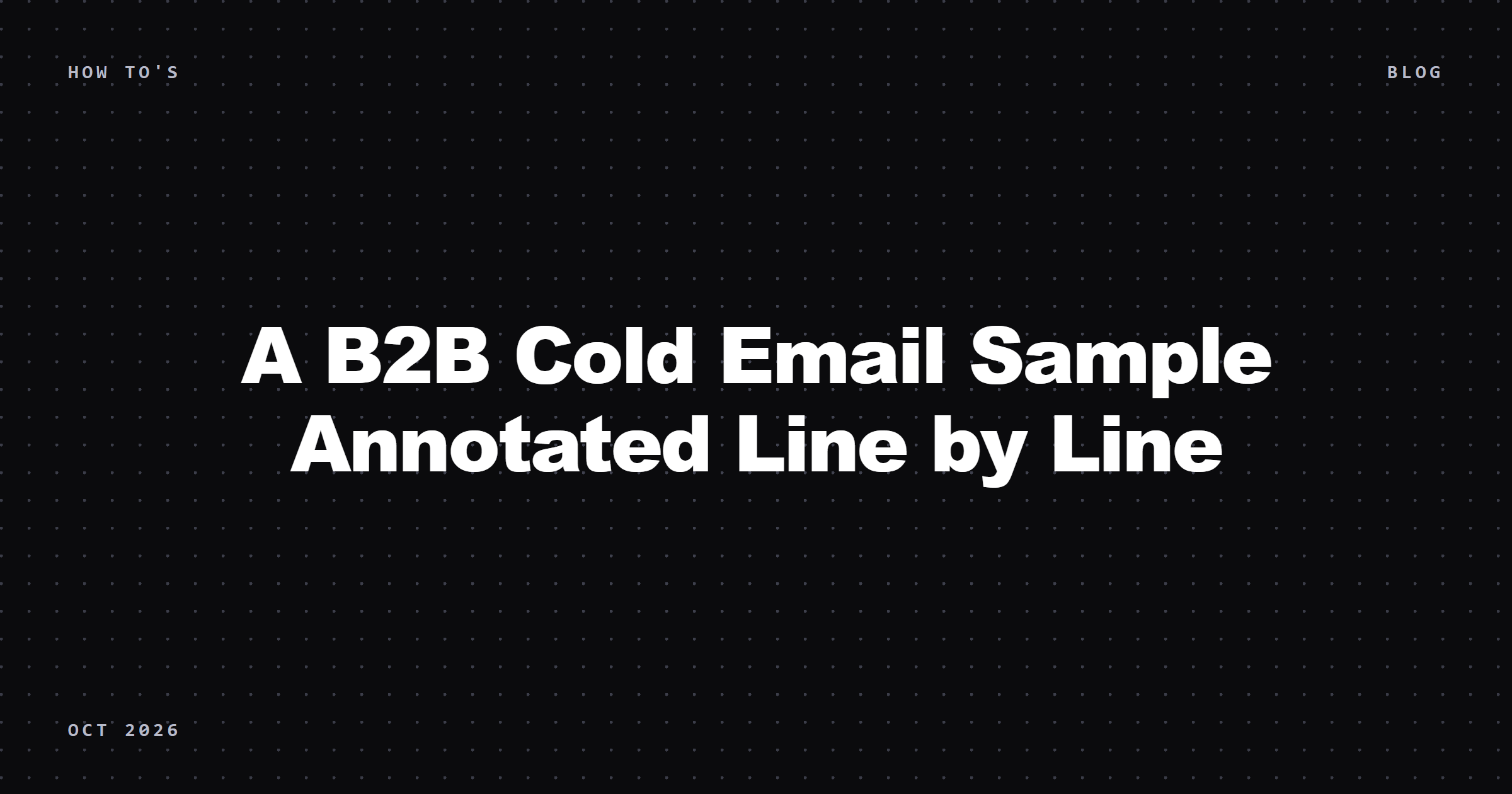 A B2B cold email sample annotated line by line