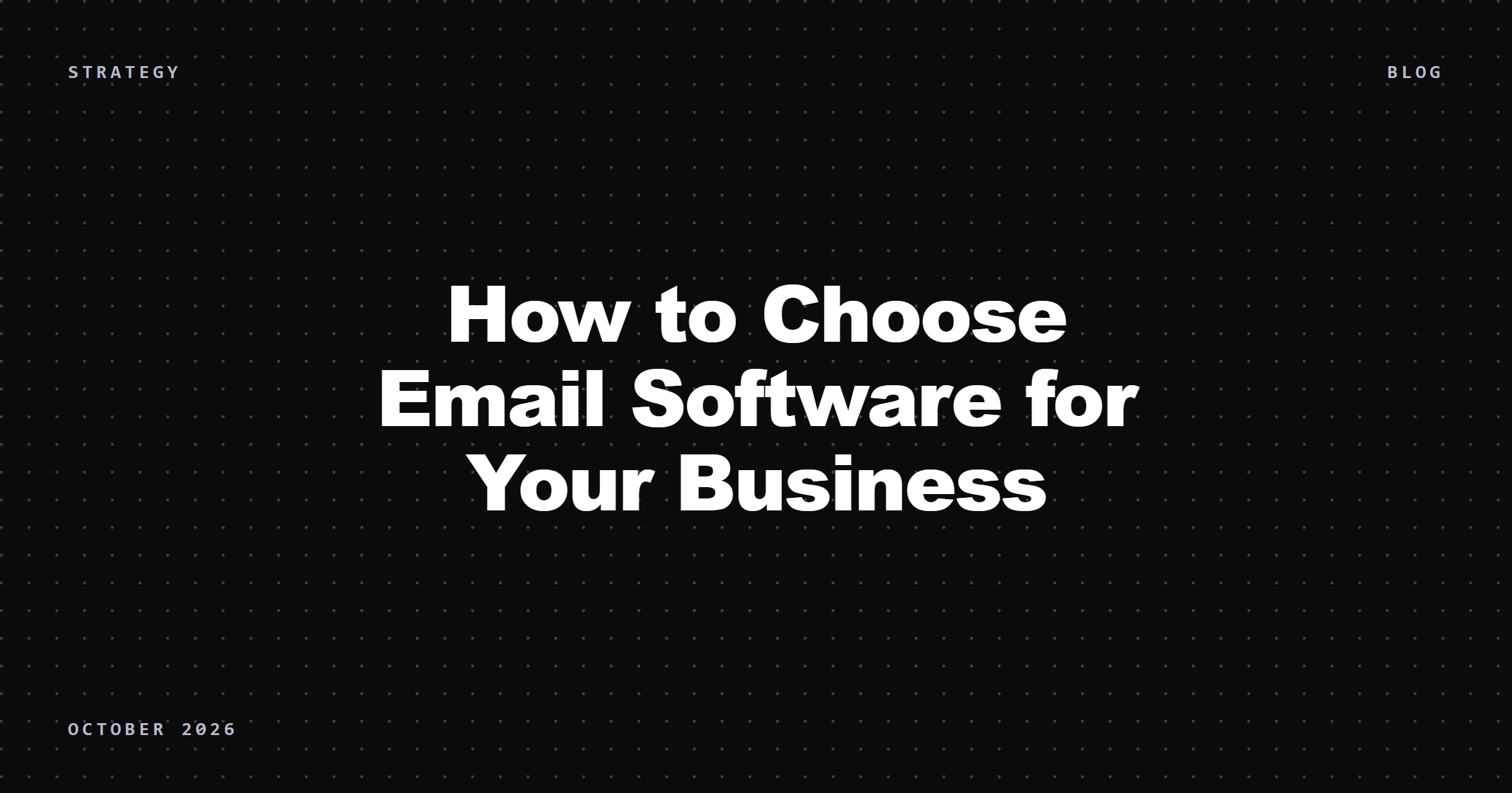 How to Choose Email Software for Your Business