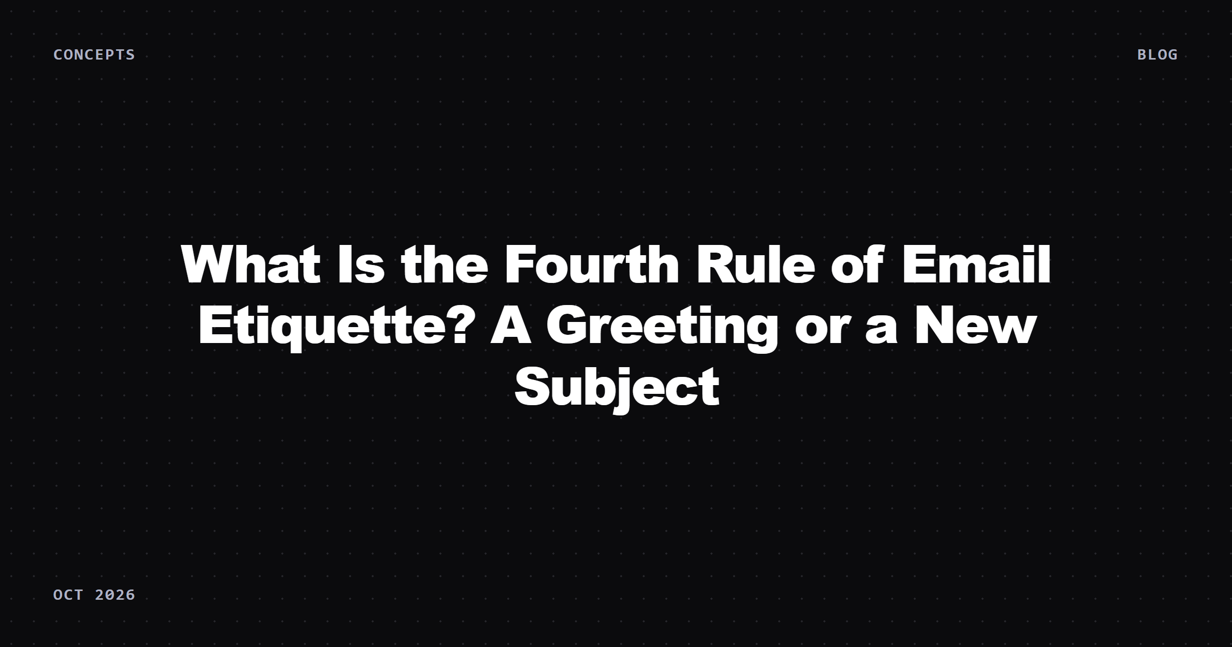 What Is the Fourth Rule of Email Etiquette? A Greeting or a New Subject