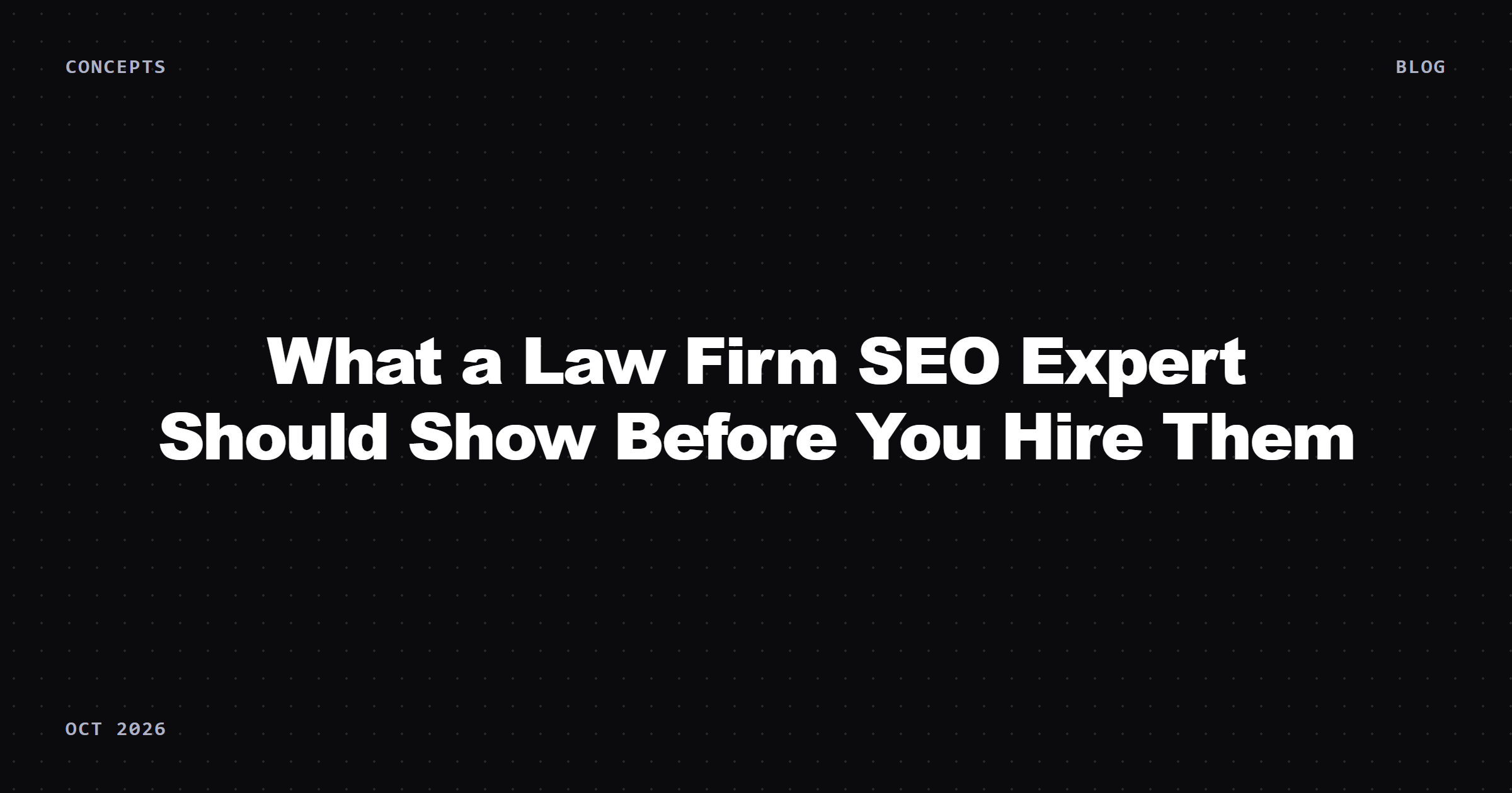 What a Law Firm SEO Expert Should Show Before You Hire Them