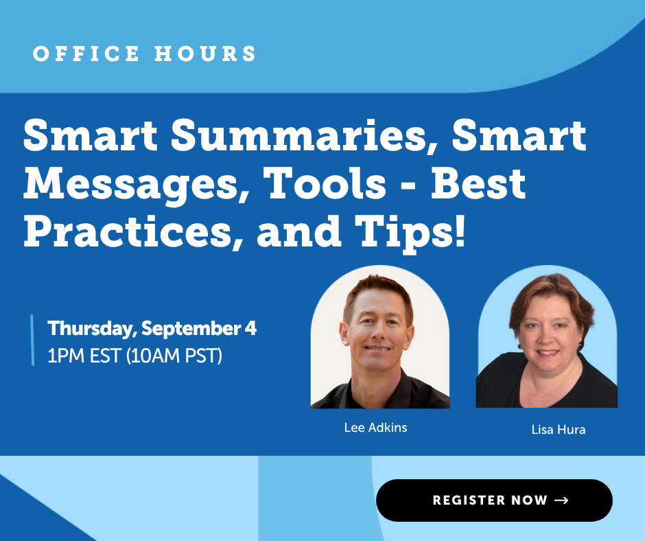 Office Hours: Smart Summaries, Smart Messages, Tools - Best Practices, and Tips!